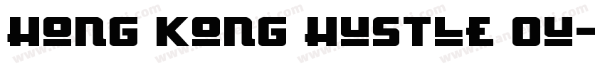 Hong Kong Hustle Ou字体转换